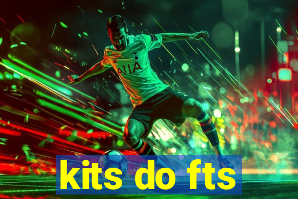kits do fts